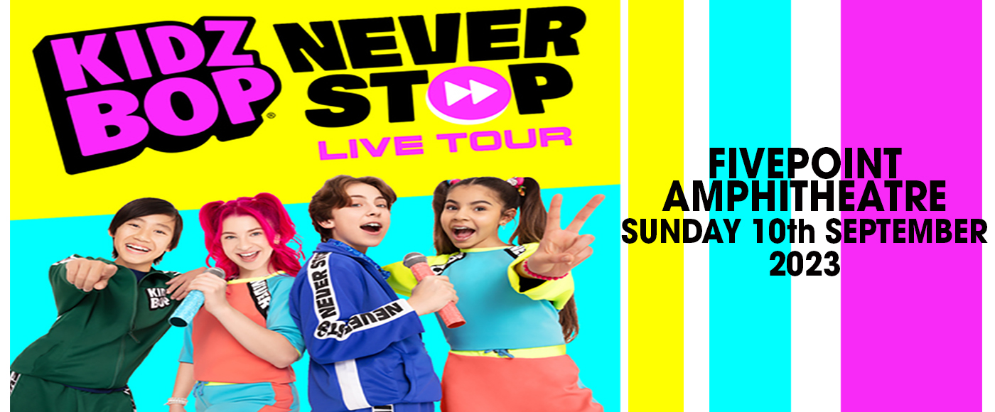 Kidz Bop Live Tickets | 10th September | FivePoint Amphitheatre